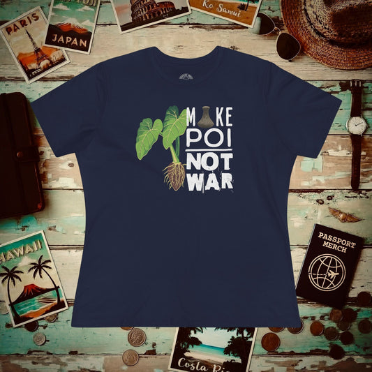 Make Poi Not War, Hawaii, Womens Fit T-Shirt Navy / S