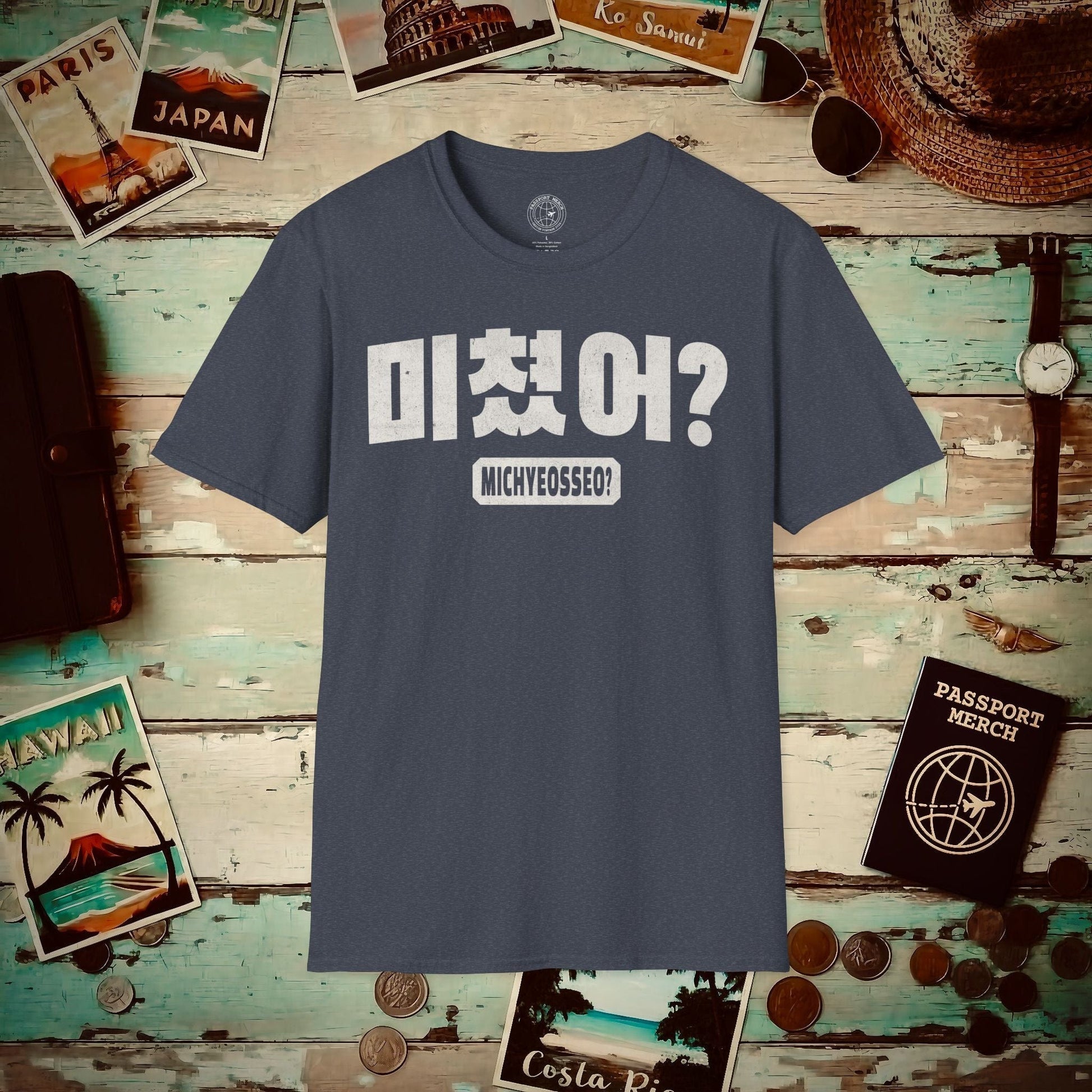Michyeosseo? (K-Drama 101) Korea T-Shirt Heather Navy / S