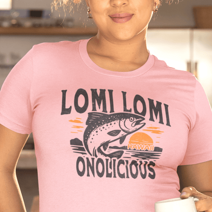 Onolicious Lomi Lomi Salmon, Hawaii, Womens Fit T-Shirt Pink / S