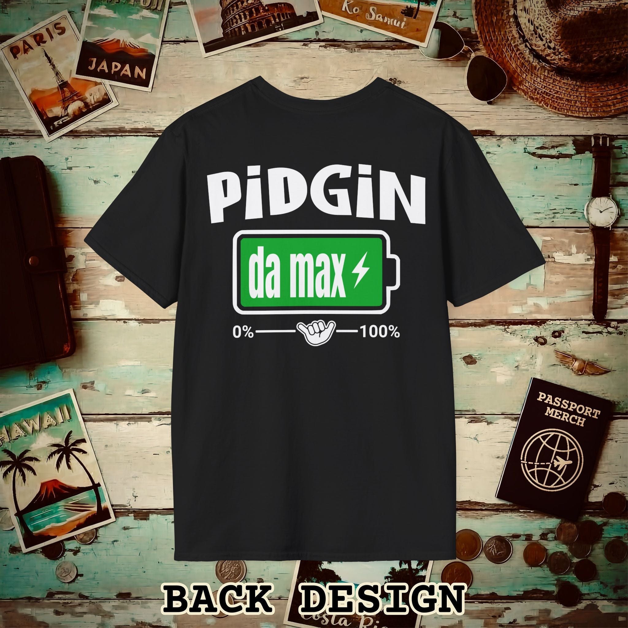 Pidgin Battery To Da Max, Hawaii Back Print T-Shirt – PassportMerch.com