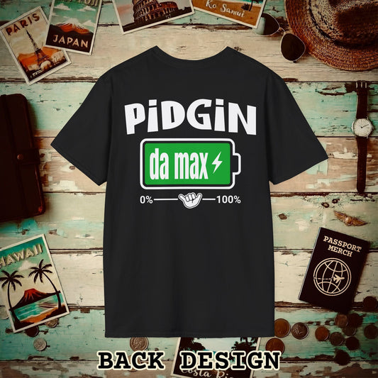 Pidgin Battery To Da Max, Hawaii Back Print T-Shirt Black / S