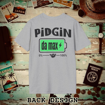 Pidgin Battery To Da Max, Hawaii Back Print T-Shirt Sport Grey / S