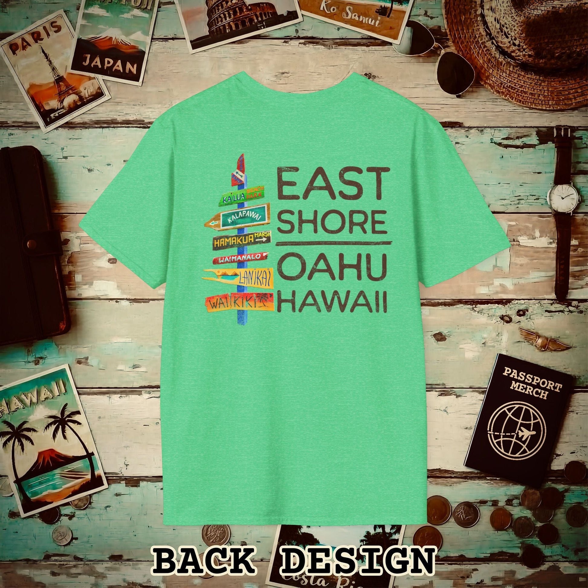 Signs of Wanderlust, East Shore, Oahu, Hawaii, Back Print T-Shirt Heather Irish Green / S