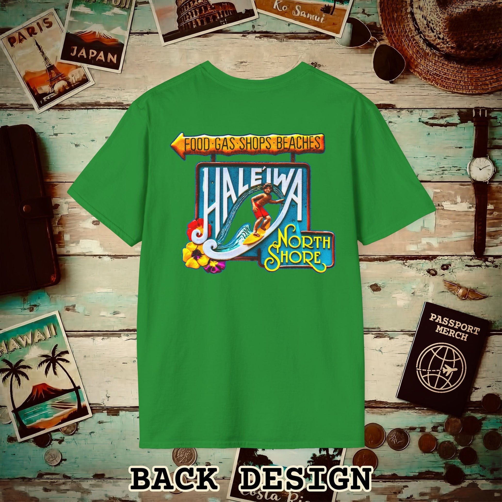 Signs of Wanderlust, Hale'iwa (North) Oahu, Hawaii Back Print T-Shirt Irish Green / S