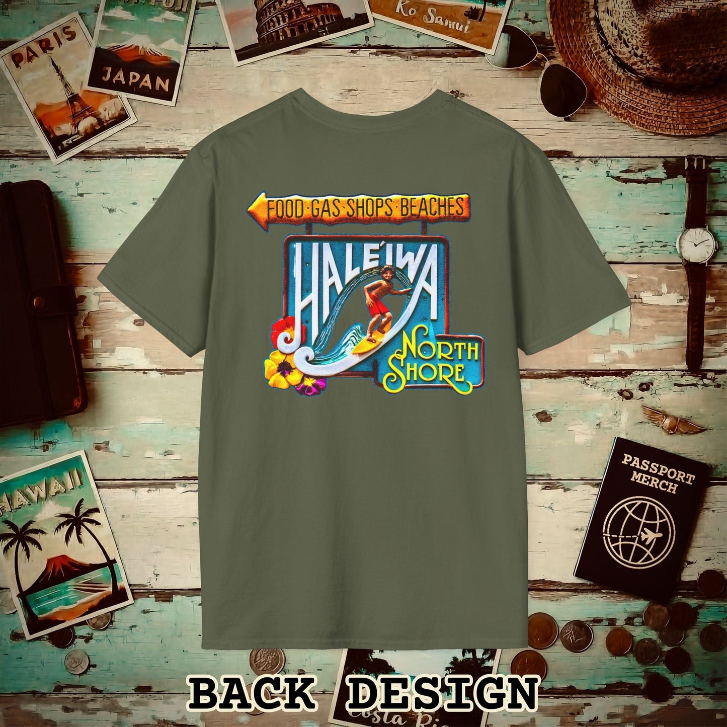 Signs of Wanderlust, Hale'iwa (North) Oahu, Hawaii Back Print T-Shirt Military Green / S