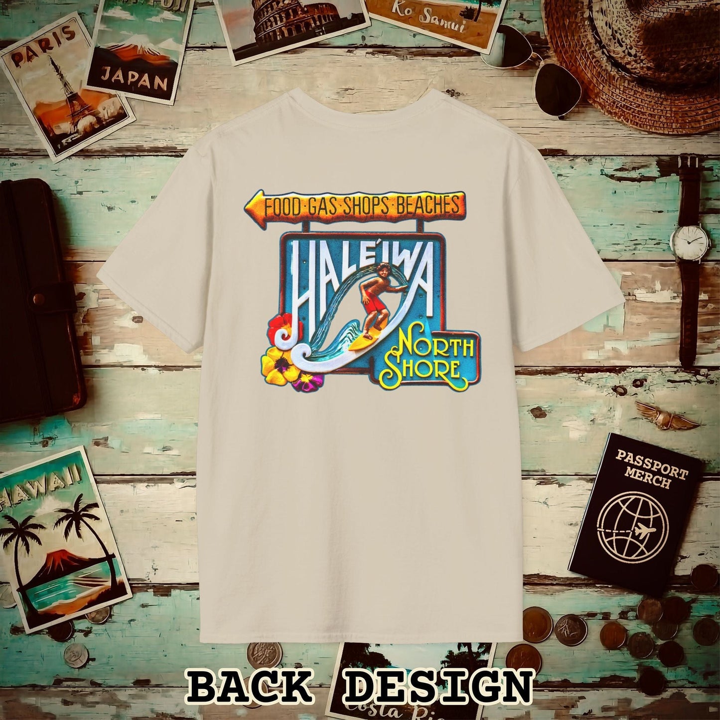 Signs of Wanderlust, Hale'iwa (North) Oahu, Hawaii Back Print T-Shirt Sand / S