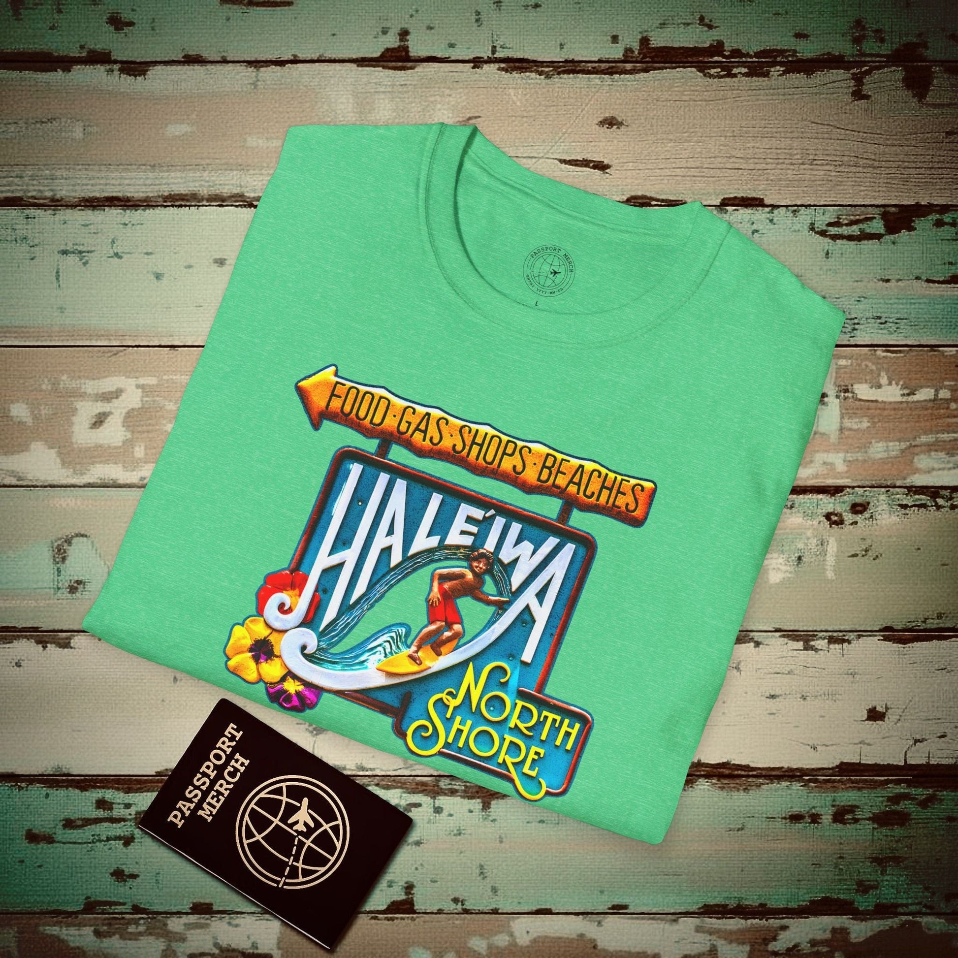 Signs of Wanderlust, Hale'iwa (North) Oahu, Hawaii T-Shirt Heather Irish Green / S