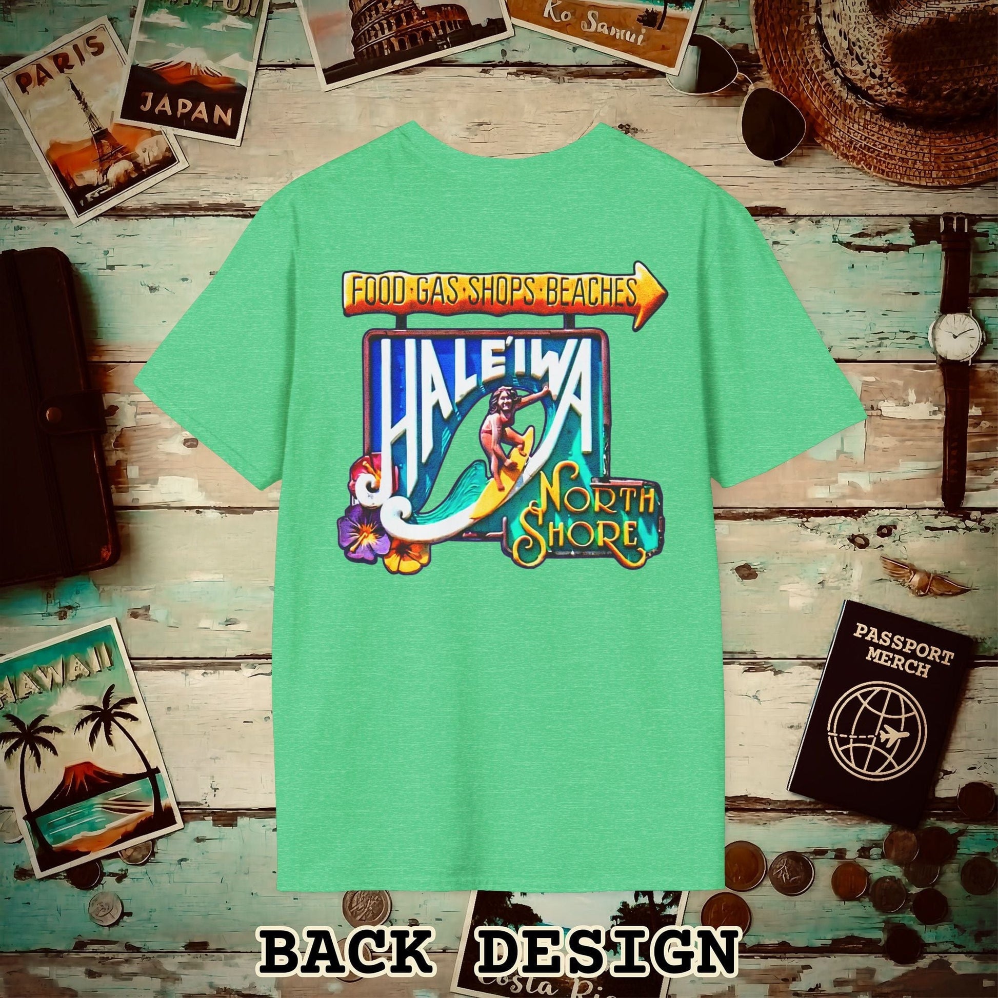 Signs of Wanderlust, Hale'iwa (South) Oahu, Hawaii Back Print T-Shirt Heather Irish Green / S