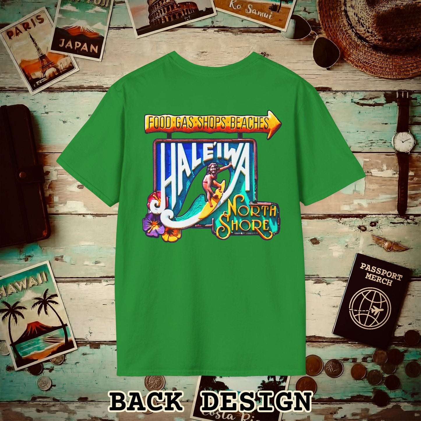 Signs of Wanderlust, Hale'iwa (South) Oahu, Hawaii Back Print T-Shirt Irish Green / S