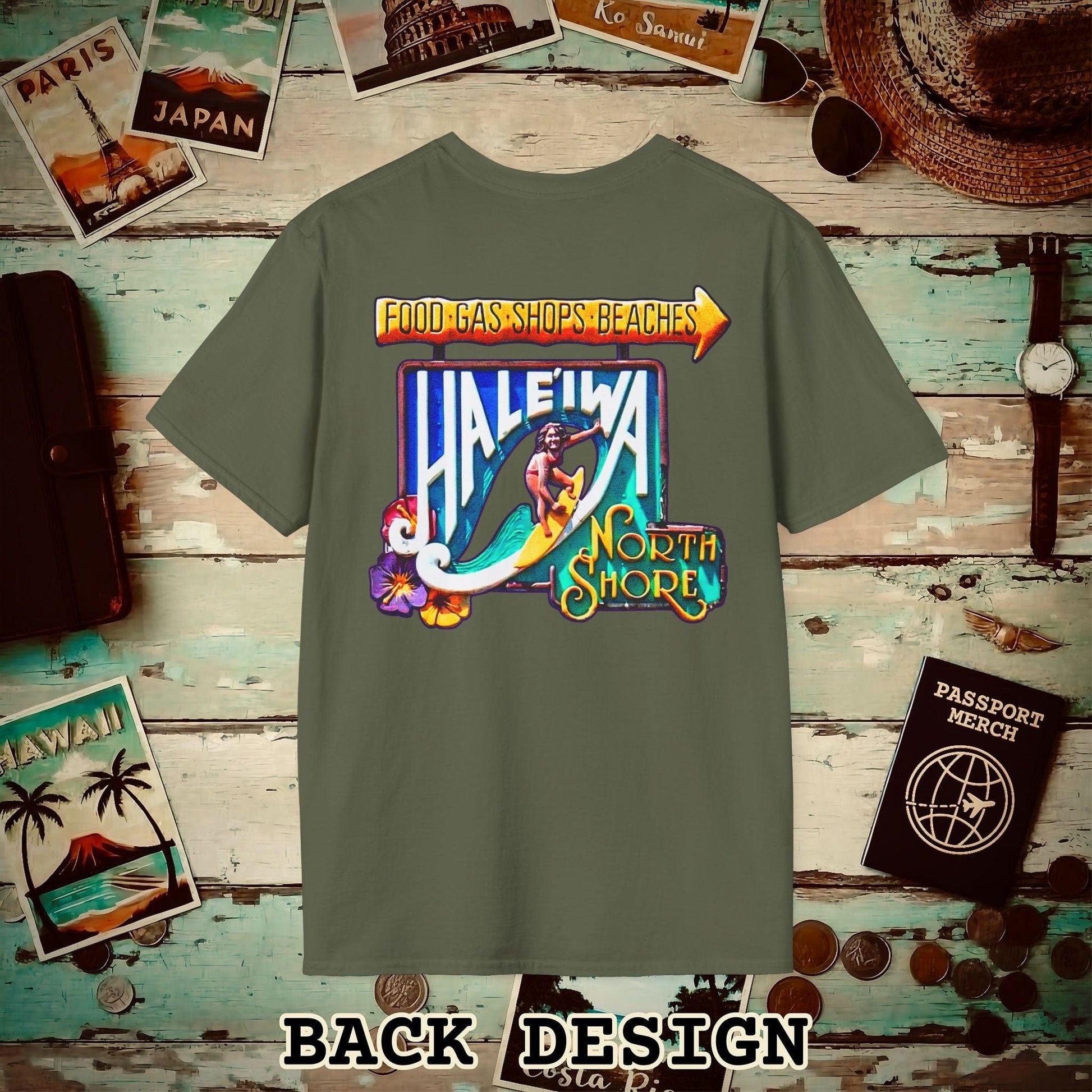 Signs of Wanderlust, Hale'iwa (South) Oahu, Hawaii Back Print T-Shirt Military Green / S
