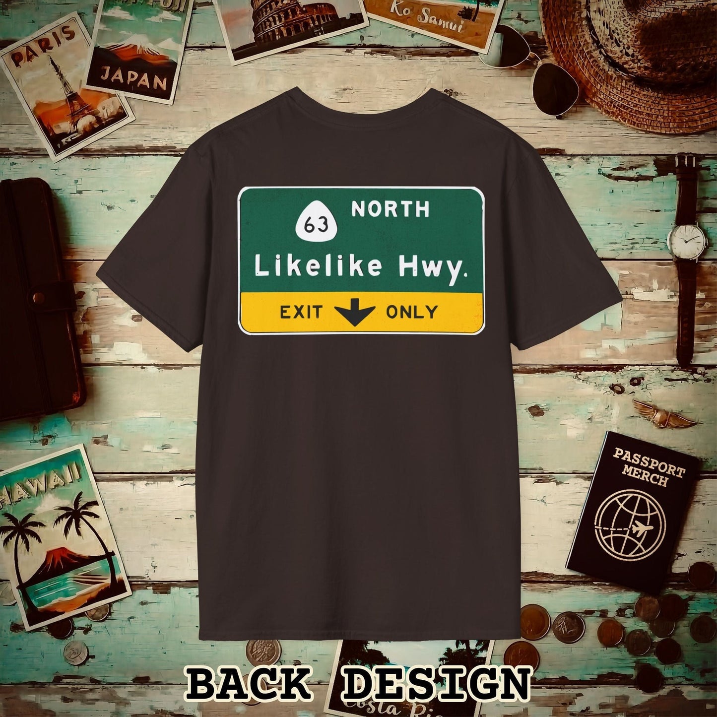 Signs of Wanderlust, Likelike Highway, Exit Only, Hawaii Back Print T-Shirt Dark Chocolate / S