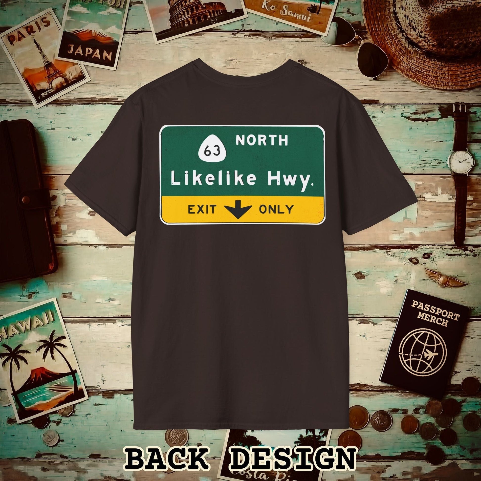 Signs of Wanderlust, Likelike Highway, Exit Only, Hawaii Back Print T-Shirt Dark Chocolate / S