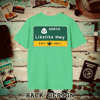 Signs of Wanderlust, Likelike Highway, Exit Only, Hawaii Back Print T-Shirt Heather Irish Green / S