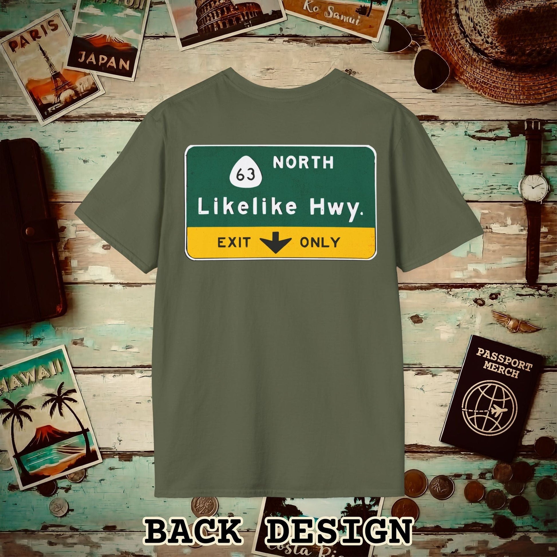 Signs of Wanderlust, Likelike Highway, Exit Only, Hawaii Back Print T-Shirt Military Green / S