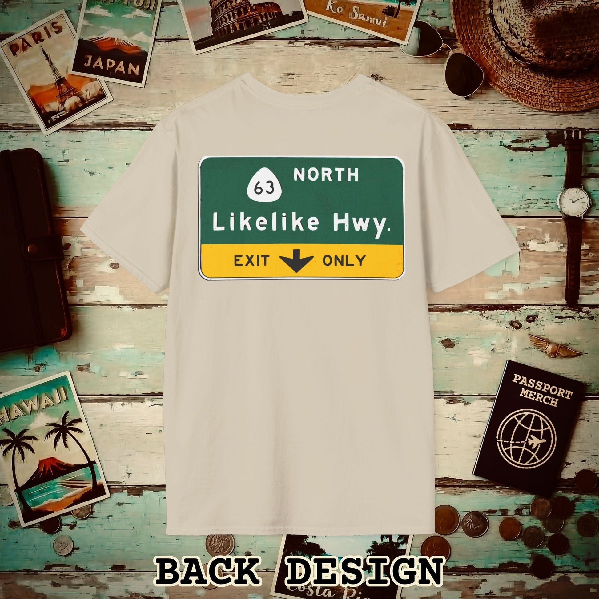 Signs of Wanderlust, Likelike Highway, Exit Only, Hawaii Back Print T-Shirt Sand / S