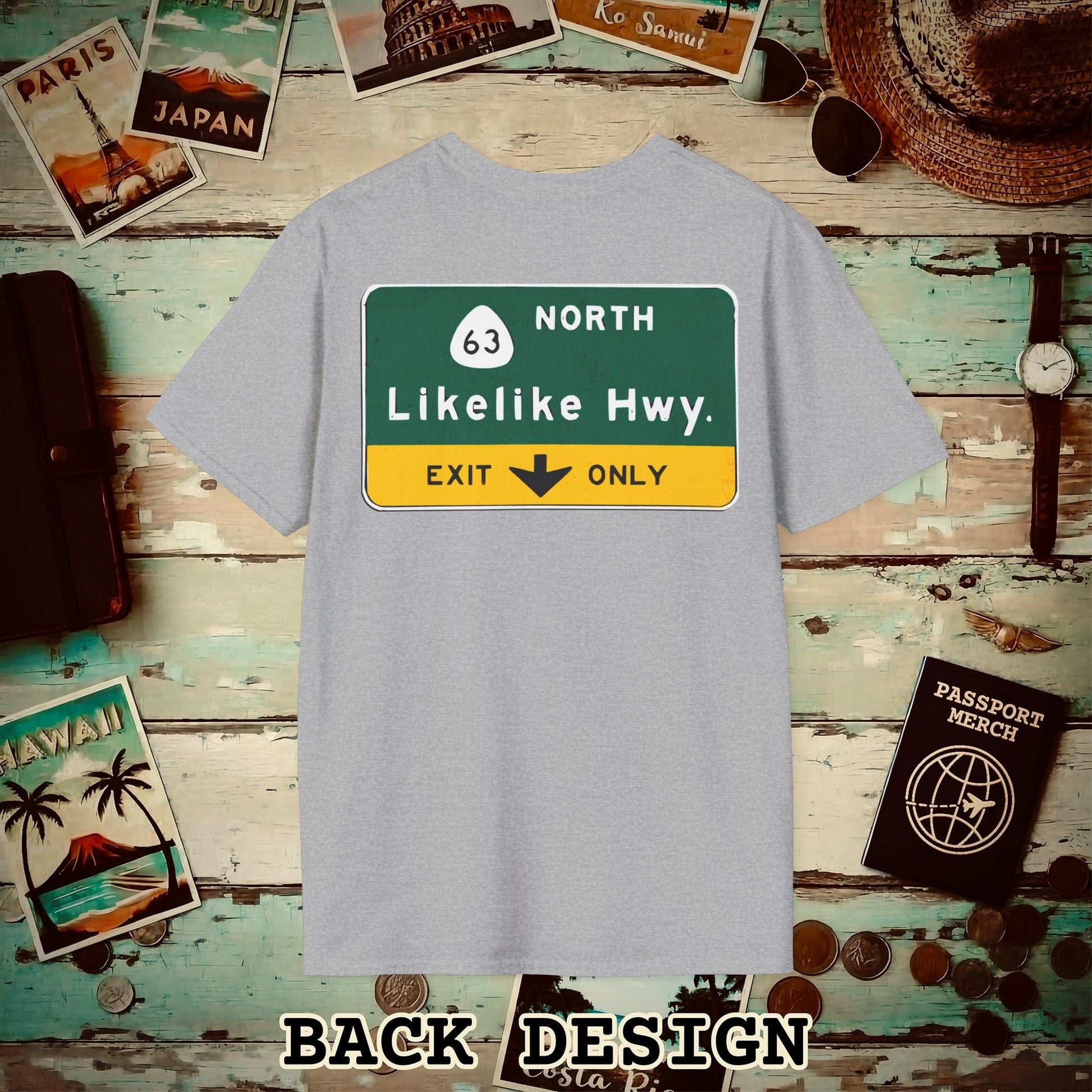 Signs of Wanderlust, Likelike Highway, Exit Only, Hawaii Back Print T-Shirt Sport Grey / S