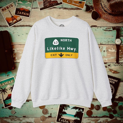 Signs of Wanderlust, Likelike Highway, Exit Only, Hawaii Crewneck Ash / S
