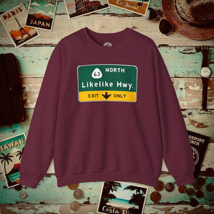 Signs of Wanderlust, Likelike Highway, Exit Only, Hawaii Crewneck Maroon / S