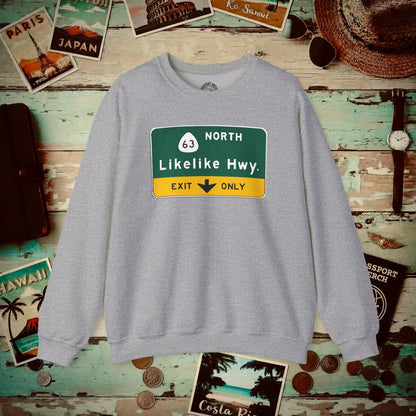 Signs of Wanderlust, Likelike Highway, Exit Only, Hawaii Crewneck Sport Grey / S