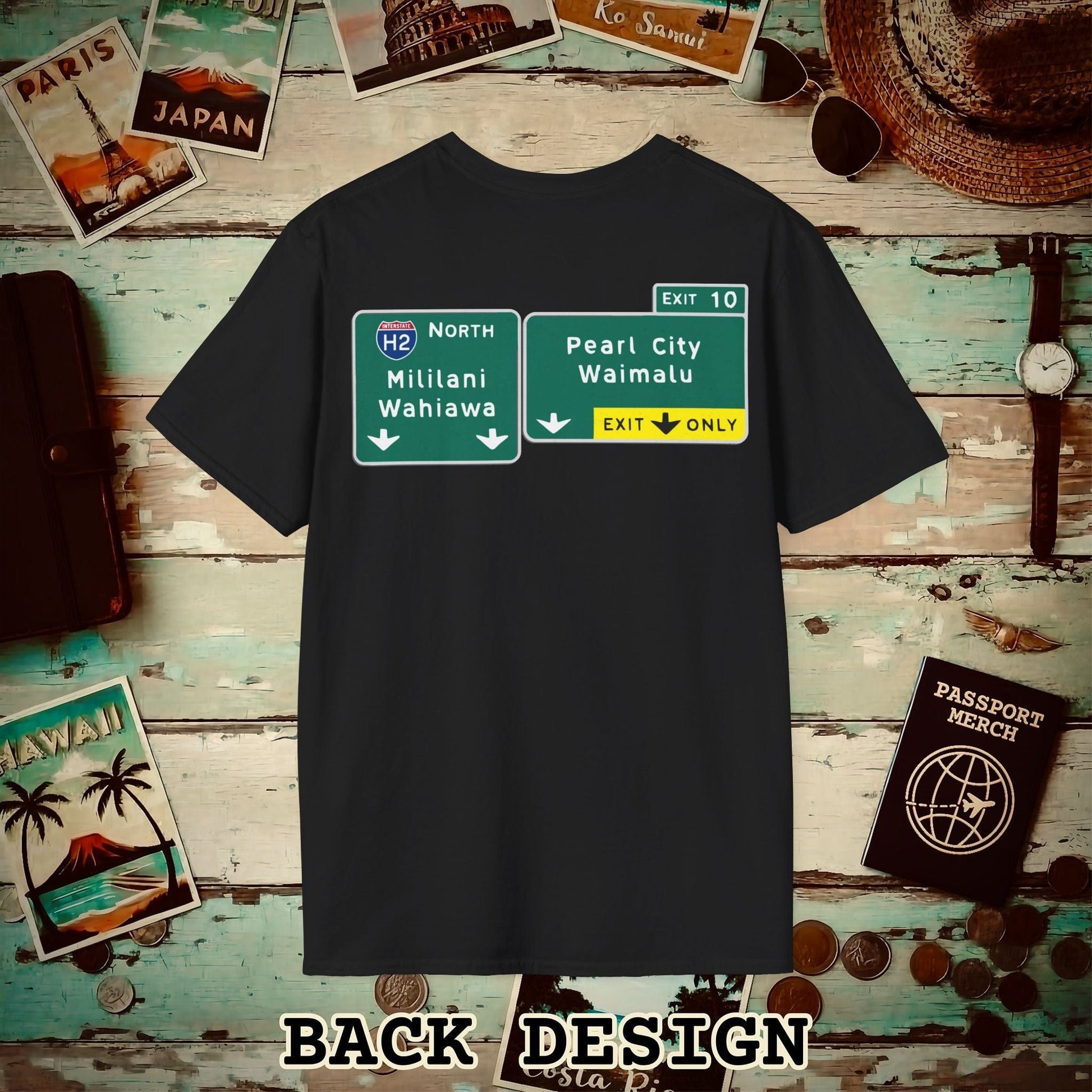 Signs of Wanderlust, Pearl City/Waimalu Exit 10, Hawaii Back Print T-Shirt Black / S
