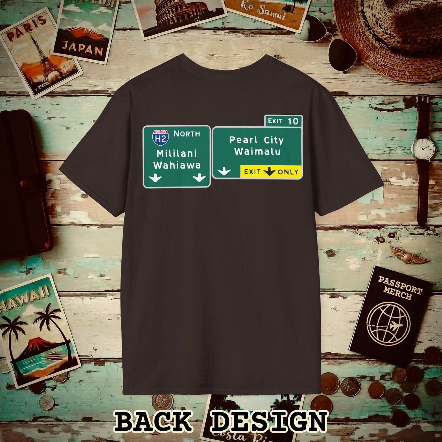 Signs of Wanderlust, Pearl City/Waimalu Exit 10, Hawaii Back Print T-Shirt Dark Chocolate / S