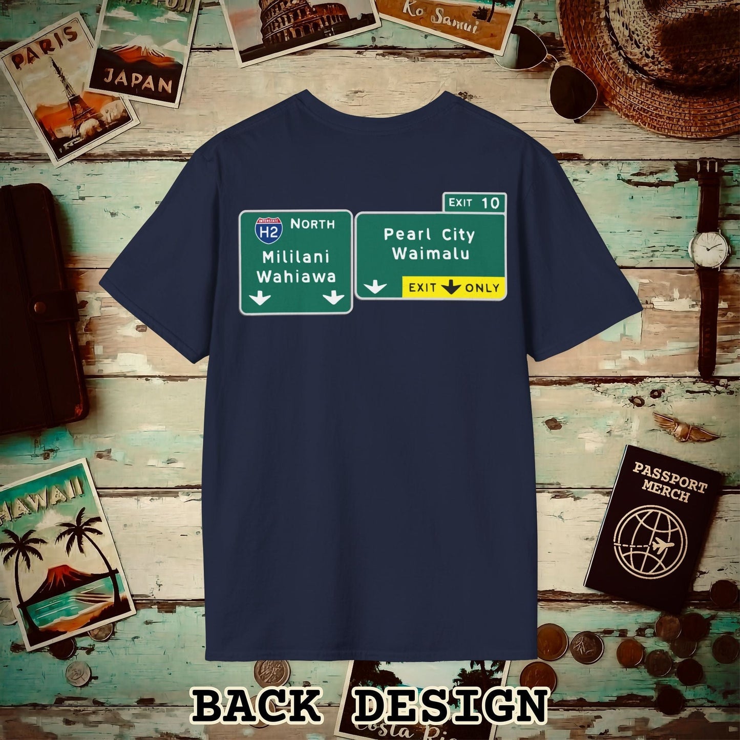 Signs of Wanderlust, Pearl City/Waimalu Exit 10, Hawaii Back Print T-Shirt Navy / S
