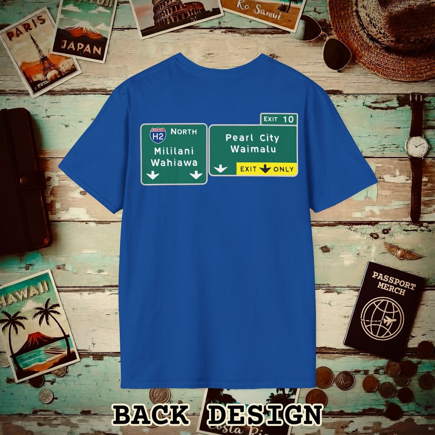 Signs of Wanderlust, Pearl City/Waimalu Exit 10, Hawaii Back Print T-Shirt Royal / S