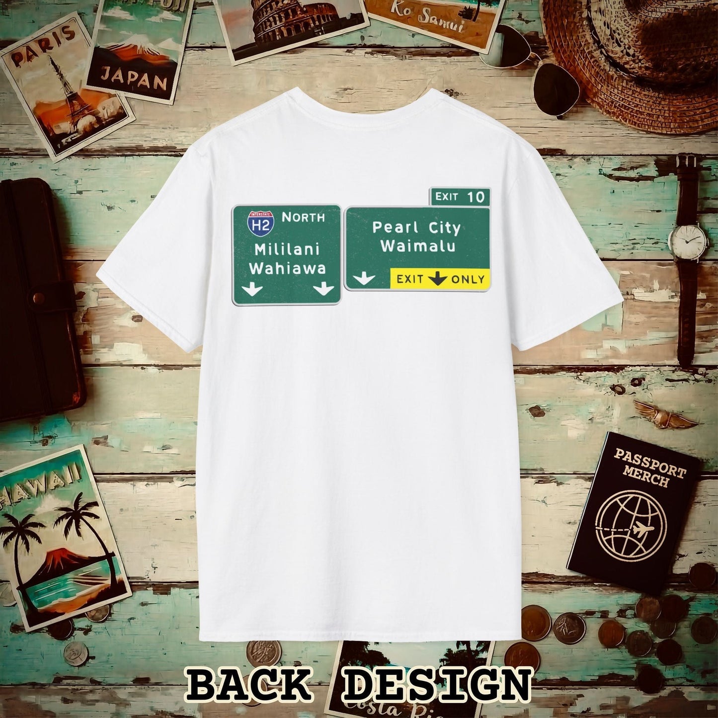 Signs of Wanderlust, Pearl City/Waimalu Exit 10, Hawaii Back Print T-Shirt White / S