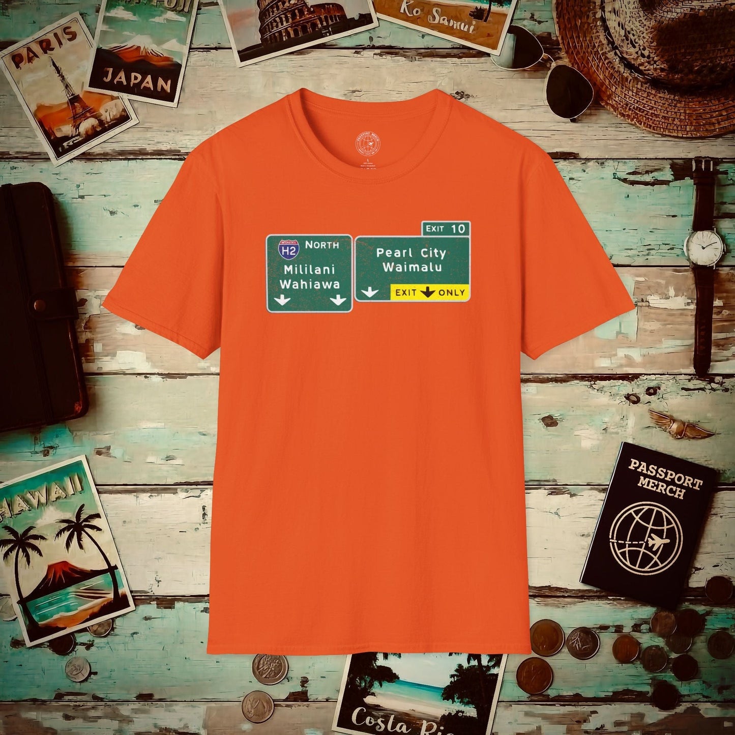 Signs of Wanderlust, Pearl City/Waimalu Exit 10, Hawaii T-Shirt Orange / S