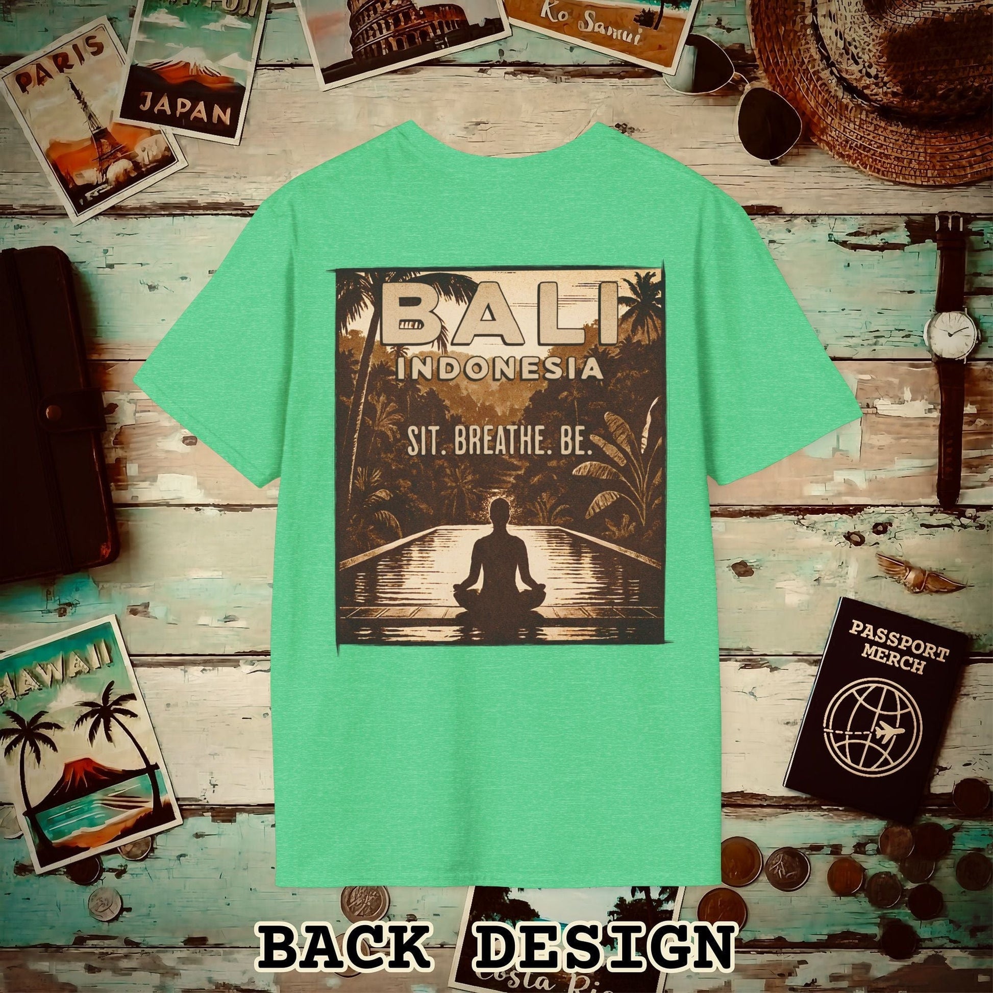 Sit. Breathe. Be. Bali, Indonesia, Back Print T-Shirt Heather Irish Green / S