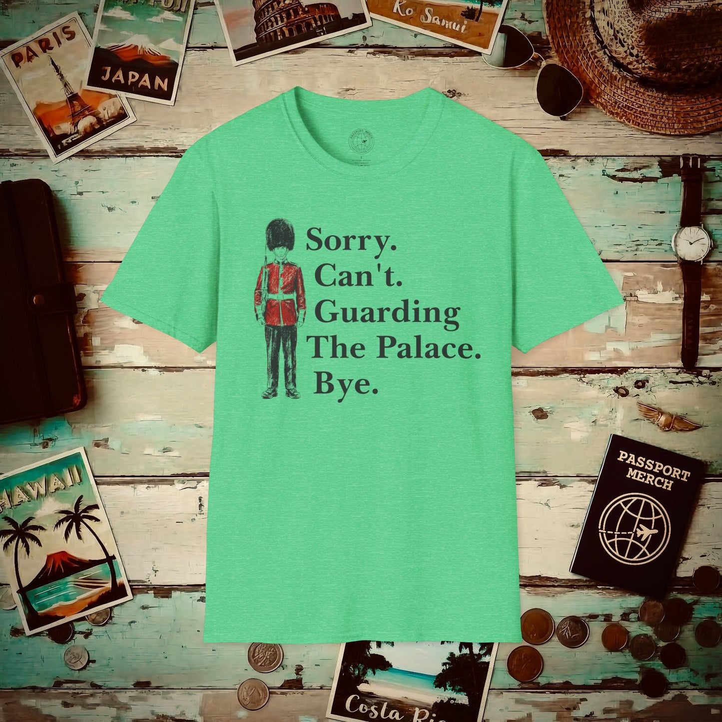 Sorry. Can't. Guarding the Palace. England T-Shirt Heather Irish Green / S