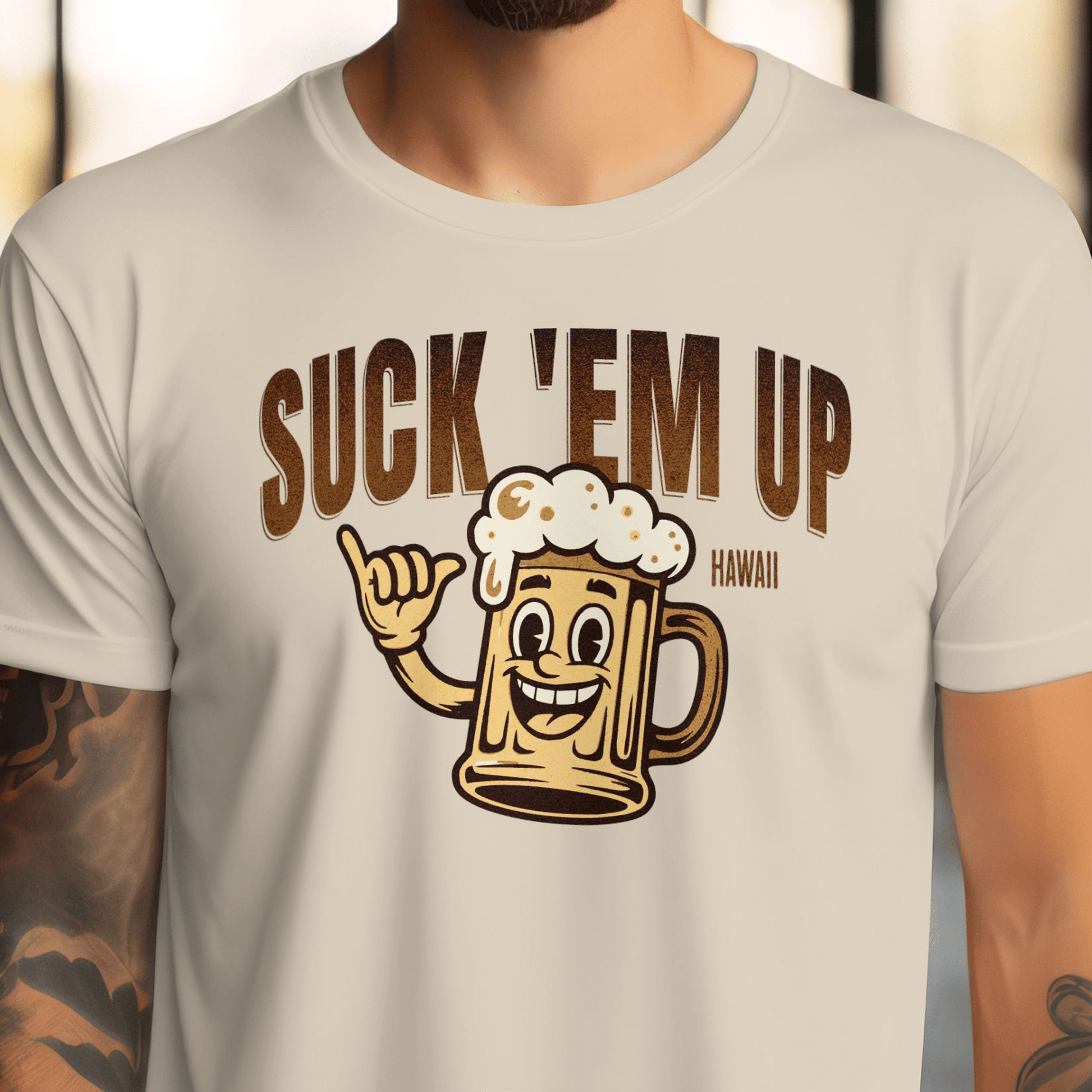 Suck 'Em Up, Hawaii T-Shirt Sand / S