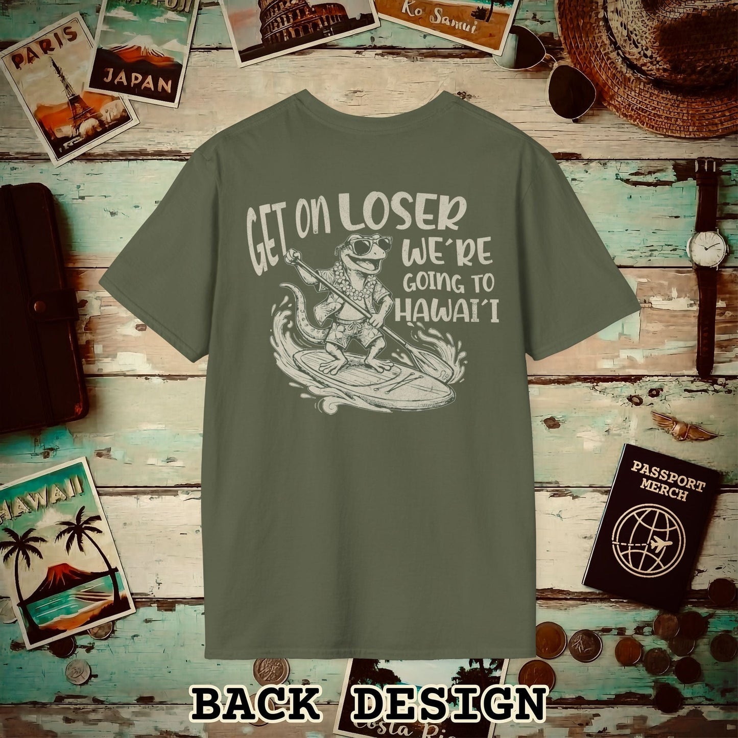 We're going to Hawaii Back Print T-Shirt Military Green / S