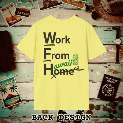 WFH, Work From Hawaii Back Print T-Shirt Cornsilk / S