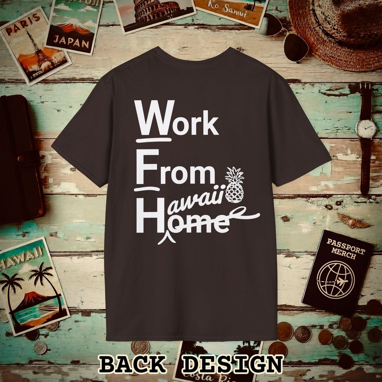 WFH, Work From Hawaii Back Print T-Shirt Dark Chocolate / S