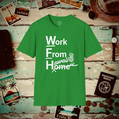 WFH, Work From Hawaii T-Shirt Irish Green / S