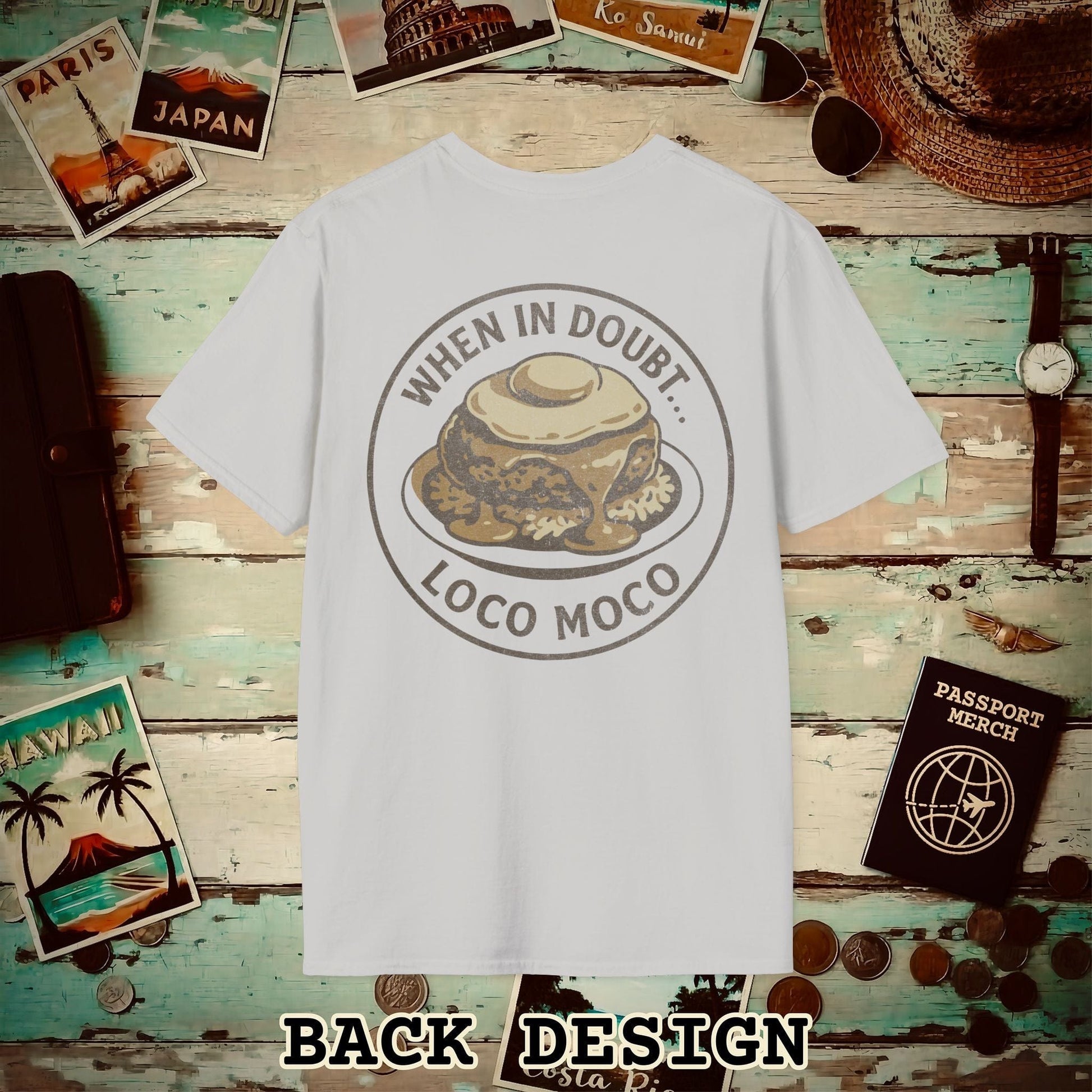 When in doubt... Loco Moco, Hawaii Back Print T-Shirt Ice Grey / S