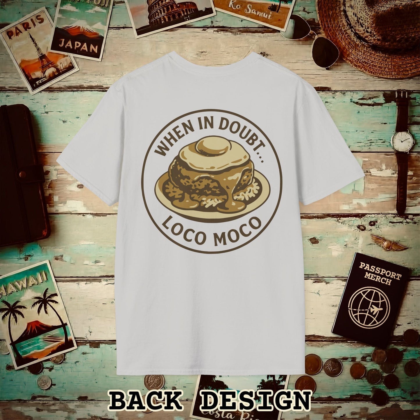 When in doubt... Loco Moco, Hawaii Back Print T-Shirt Ice Grey / S