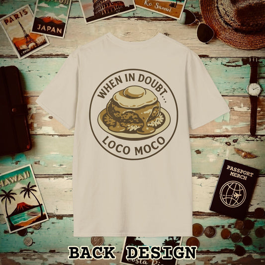 When in doubt... Loco Moco, Hawaii Back Print T-Shirt Sand / S