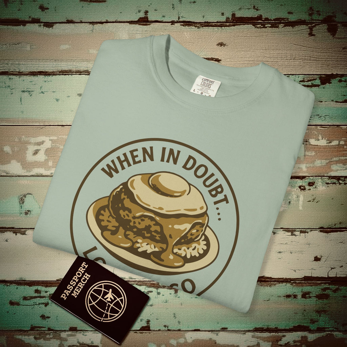 When in doubt... Loco Moco, Hawaii Heavy Tee