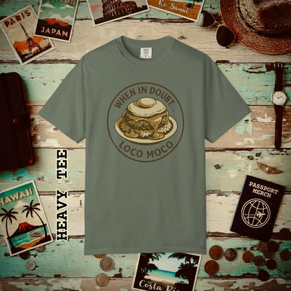 When in doubt... Loco Moco, Hawaii Heavy Tee Moss / S