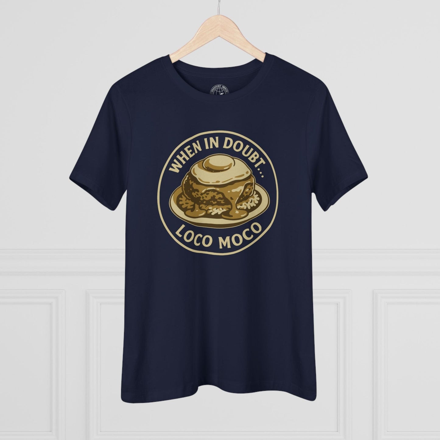 When in doubt... Loco Moco, Hawaii, Womens Fit T-Shirt Navy / S