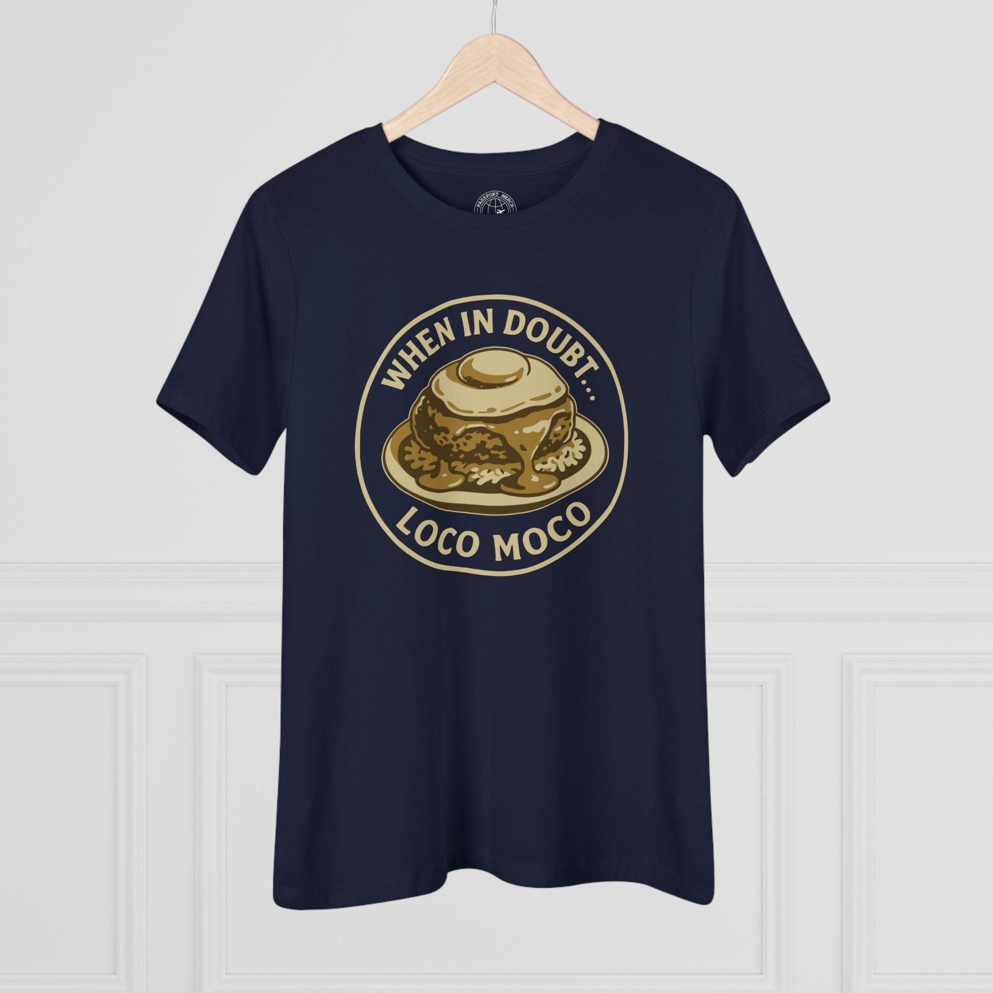 When in doubt... Loco Moco, Hawaii, Womens Fit T-Shirt Navy / S