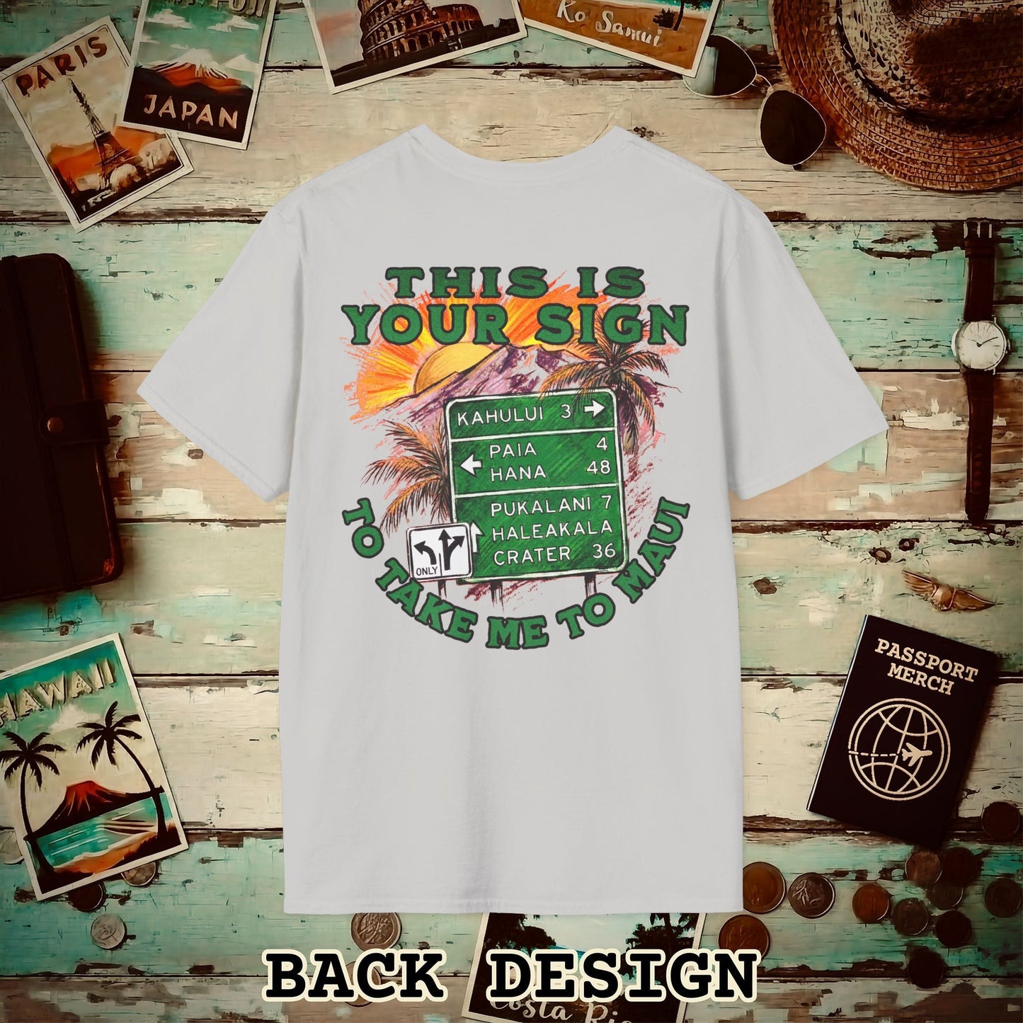 Your Sign to Take Me to Maui, Hawaii Back Print T-Shirt Ice Grey / S