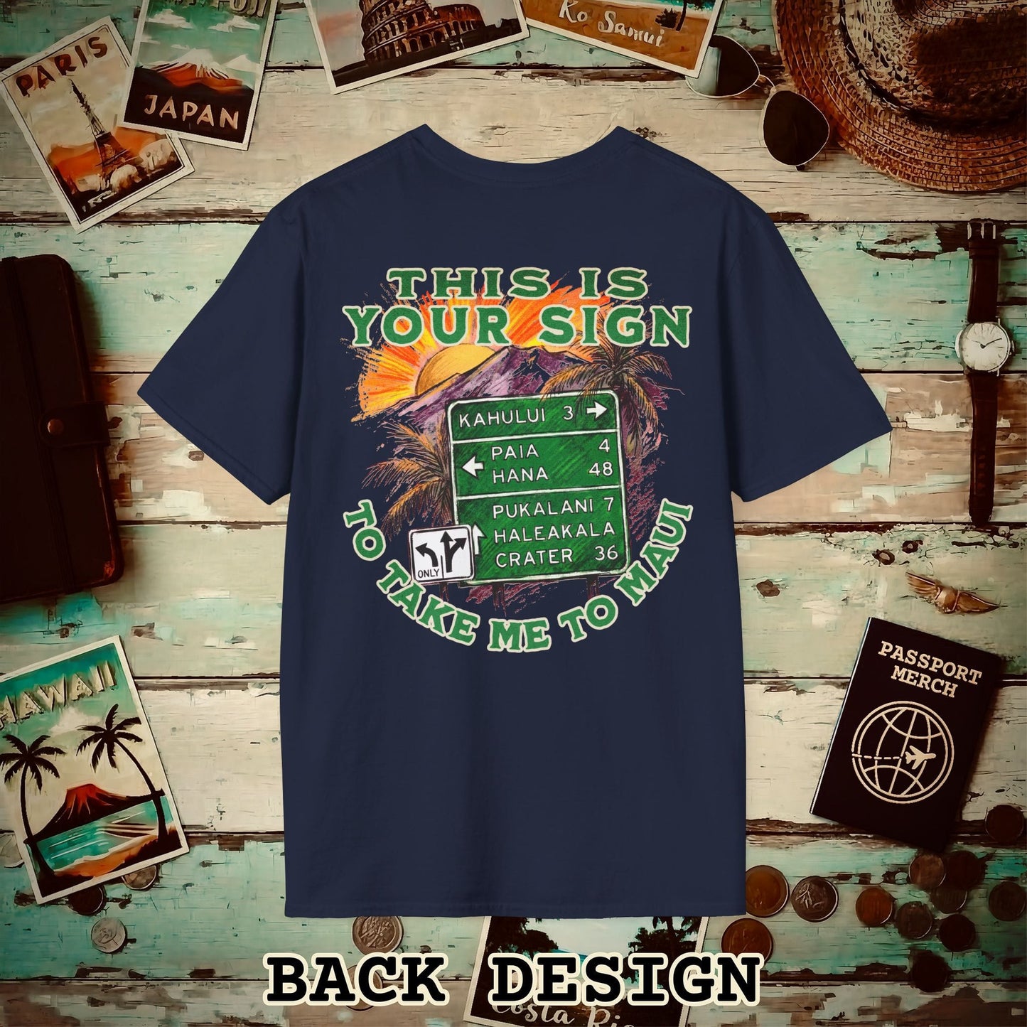 Your Sign to Take Me to Maui, Hawaii Back Print T-Shirt Navy / S
