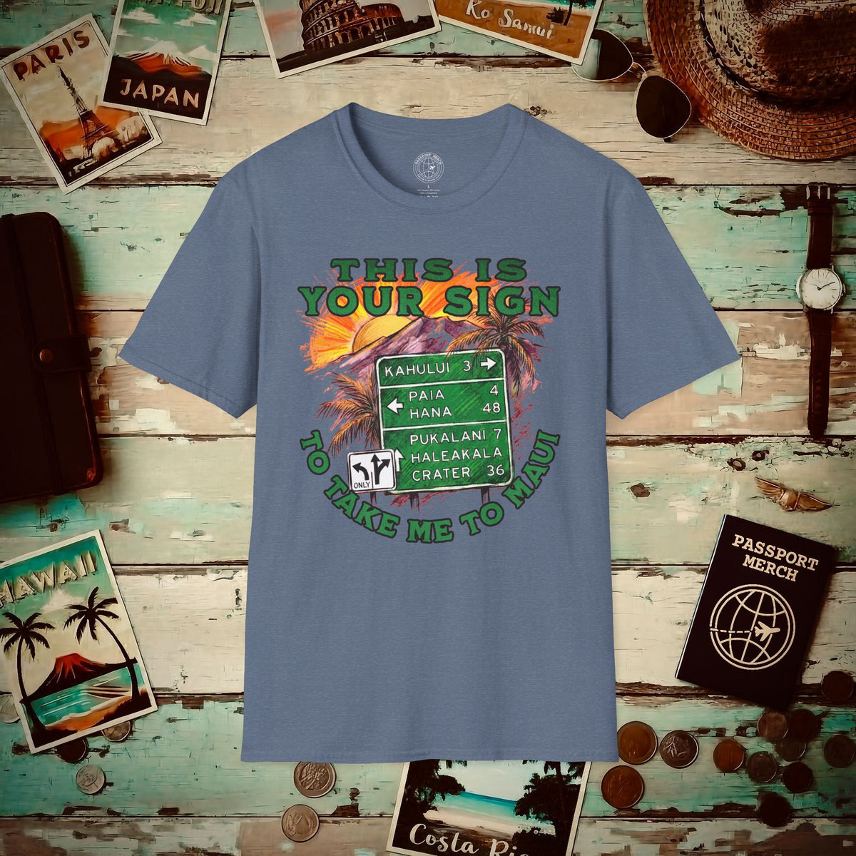 Your Sign to Take Me to Maui, Hawaii T-Shirt Heather Indigo / S