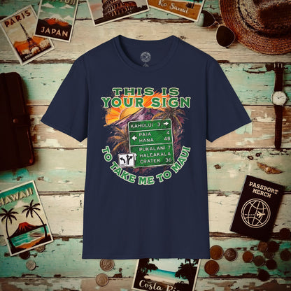 Your Sign to Take Me to Maui, Hawaii T-Shirt Navy / S