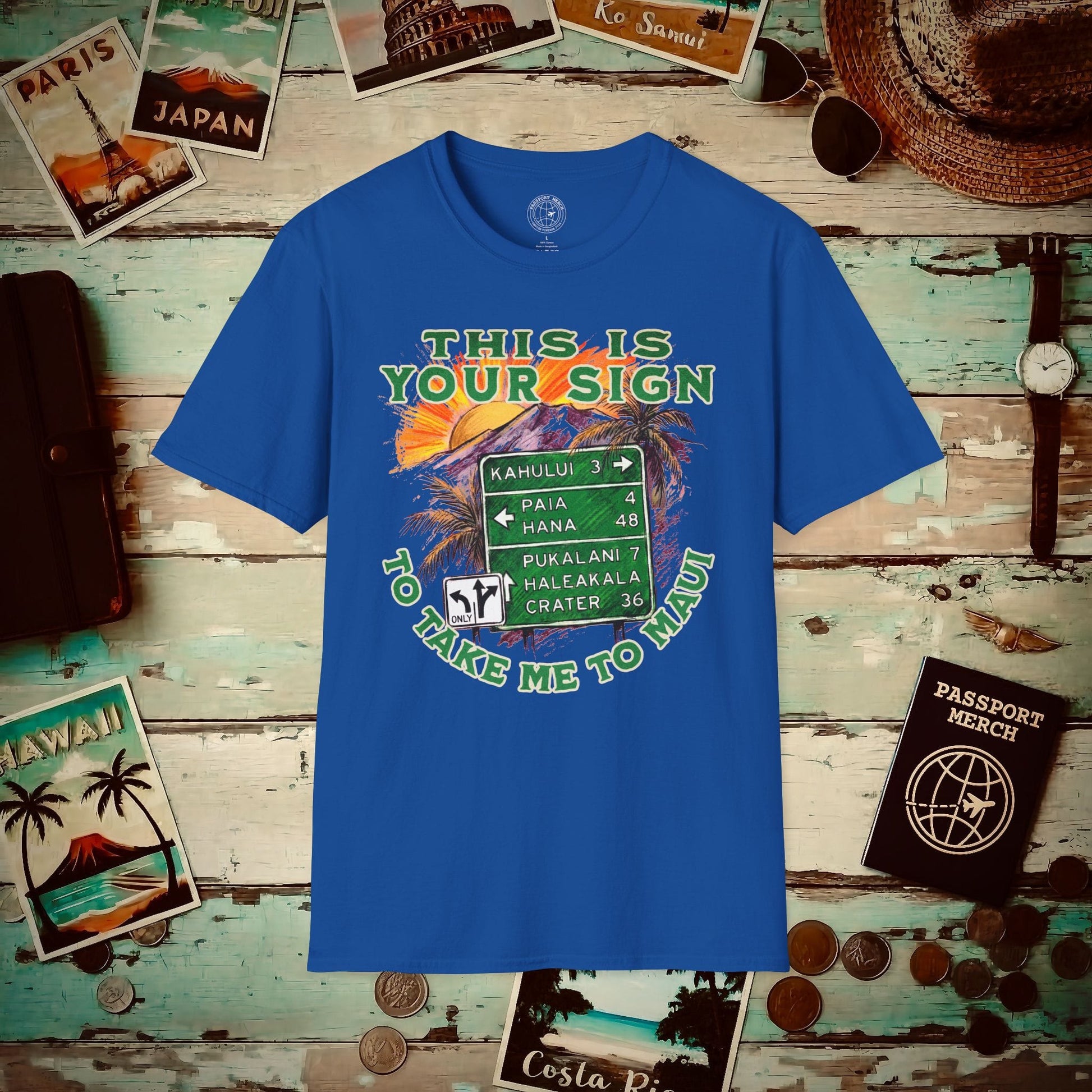 Your Sign to Take Me to Maui, Hawaii T-Shirt Royal / S