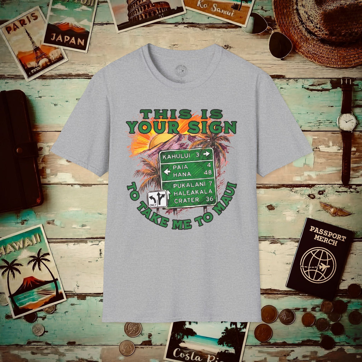 Your Sign to Take Me to Maui, Hawaii T-Shirt Sport Grey / S